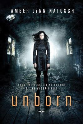 Unborn (2014) by Amber Lynn Natusch