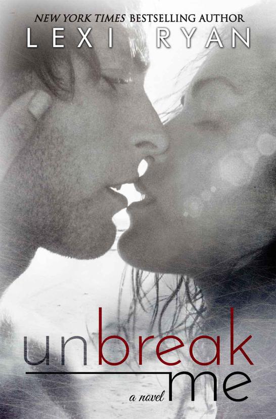 Unbreak Me by Ryan, Lexi