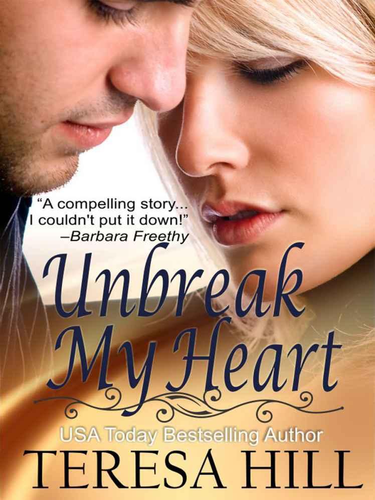 Unbreak My Heart by Hill, Teresa