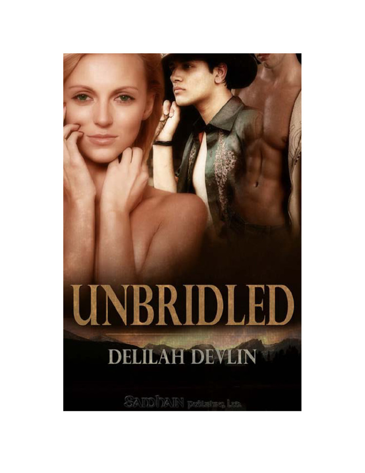 Unbridled: Lone Star Lovers, Book 1 by Delilah Devlin