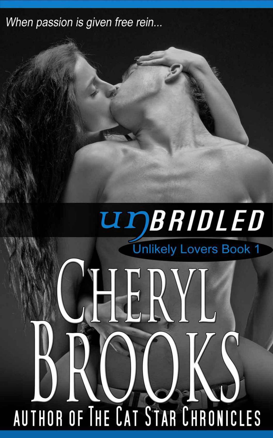 Unbridled (Unlikely Lovers) by Brooks, Cheryl