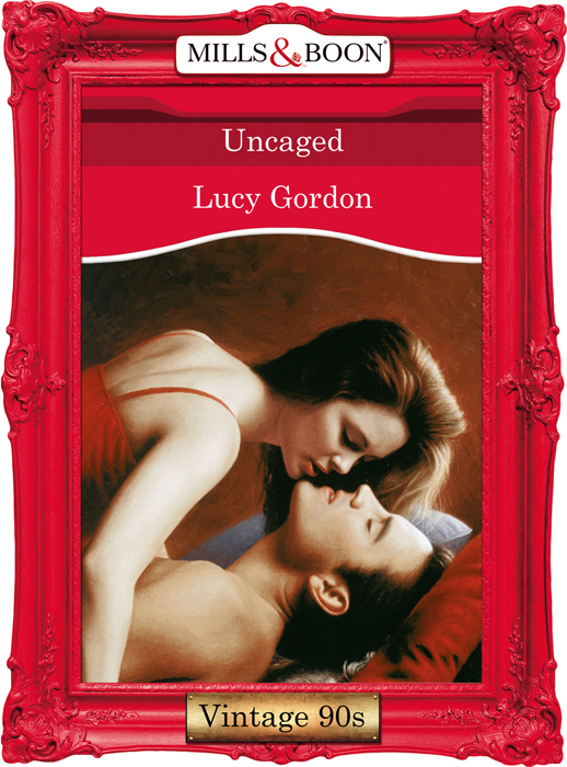 Uncaged by LUCY GORDON,