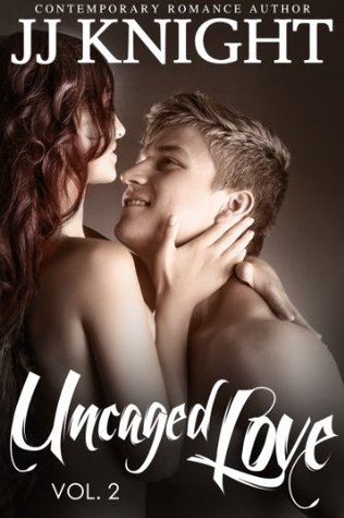 Uncaged Love #2: MMA New Adult Contemporary Romance (2000) by J.J.  Knight