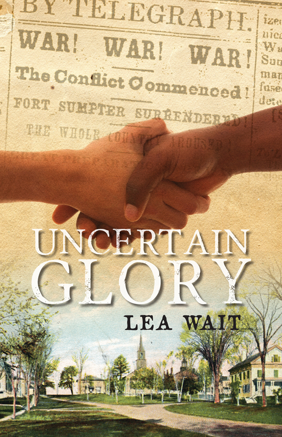 Uncertain Glory (2014) by Lea Wait