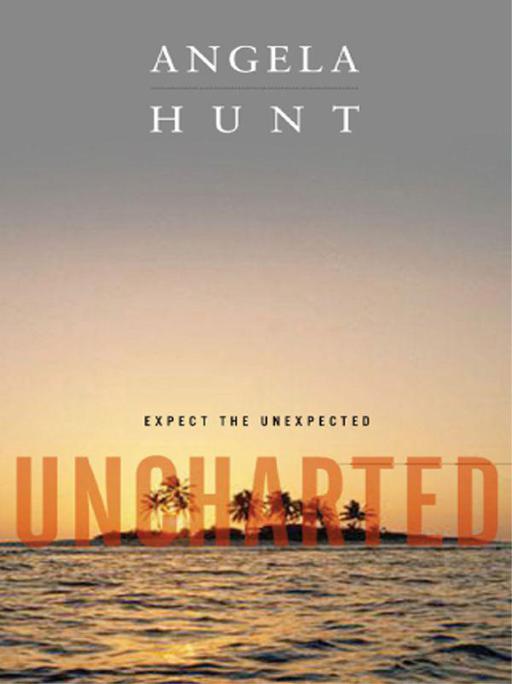 Uncharted by Hunt, Angela