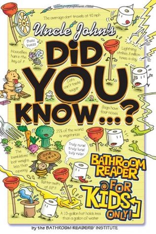 Uncle John's Did You Know?: Bathroom Reader for Kids Only (2006) by Bathroom Readers' Institute