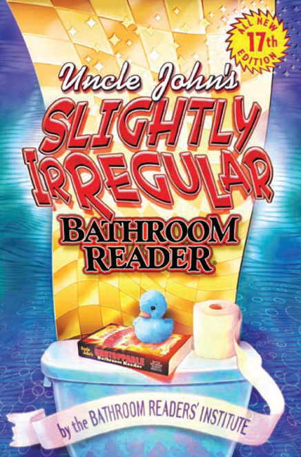 Uncle John’s Slightly Irregular Bathroom Reader by Bathroom Readers' Institute
