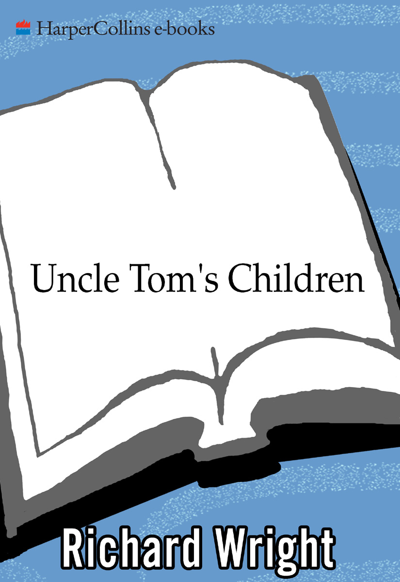 Uncle Tom's Children by Richard Wright