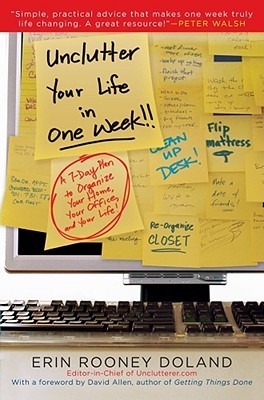 Unclutter Your Life in One Week (2009) by Erin Doland