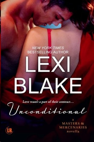 Unconditional by Lexi Blake