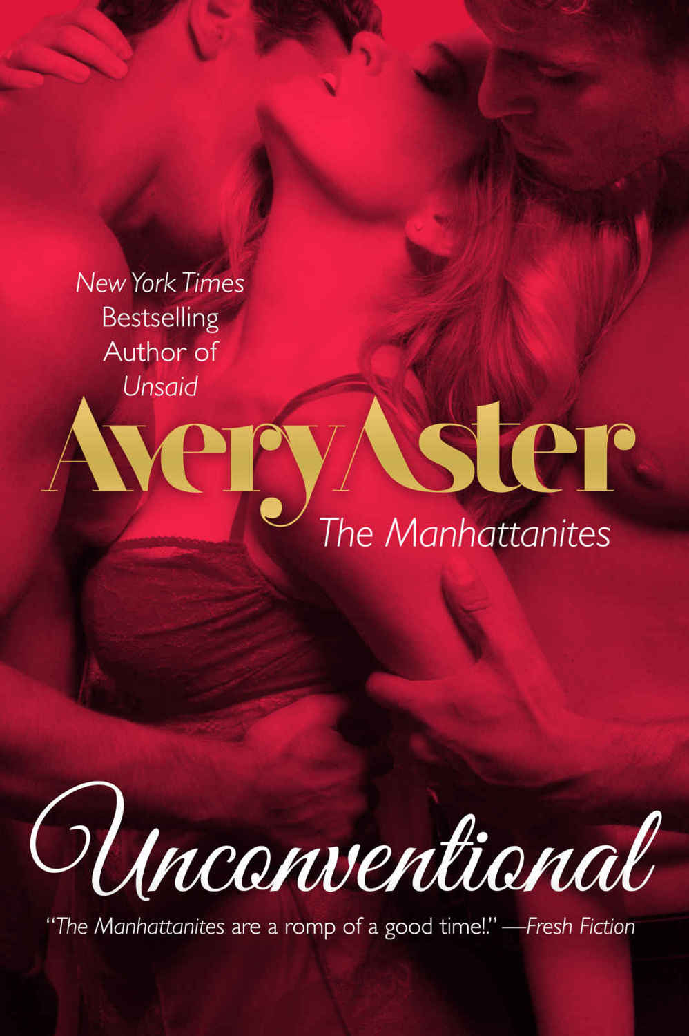 Unconventional (The Manhattanites #4) by Avery Aster