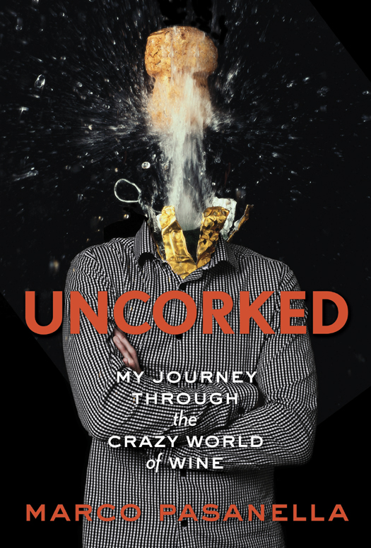 Uncorked (2012) by Marco Pasanella