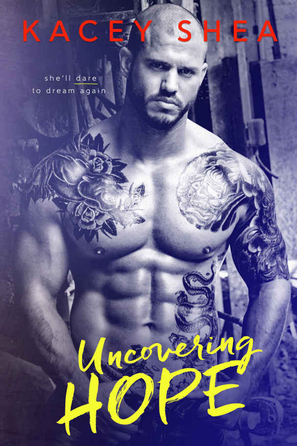 Uncovering Hope (Uncovering Love Book 3) by Kacey Shea