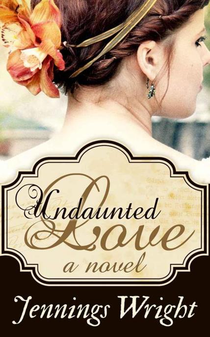 Undaunted Love by Jennings Wright