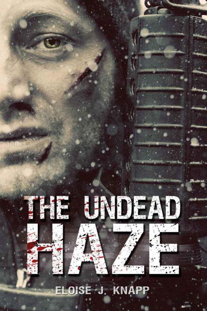 Undead 02 The Undead Haze by Eloise J Knapp