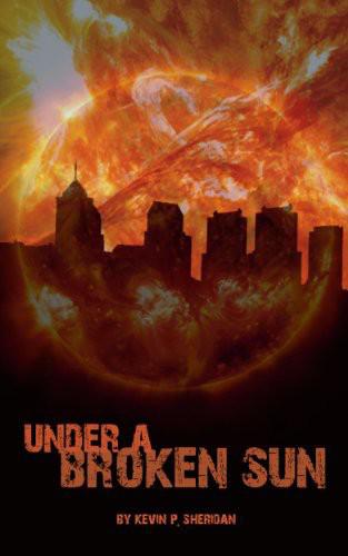 Under a Broken Sun by Kevin P. Sheridan