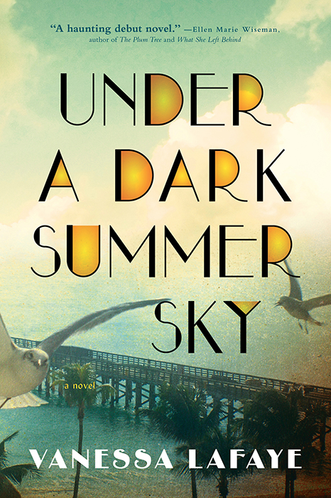 Under a Dark Summer Sky by Vanessa Lafaye