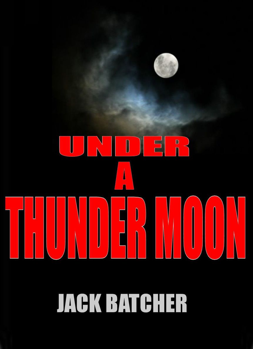 Under a Thunder Moon by Batcher, Jack