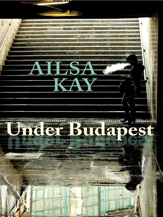 Under Budapest (2013) by Ailsa Kay