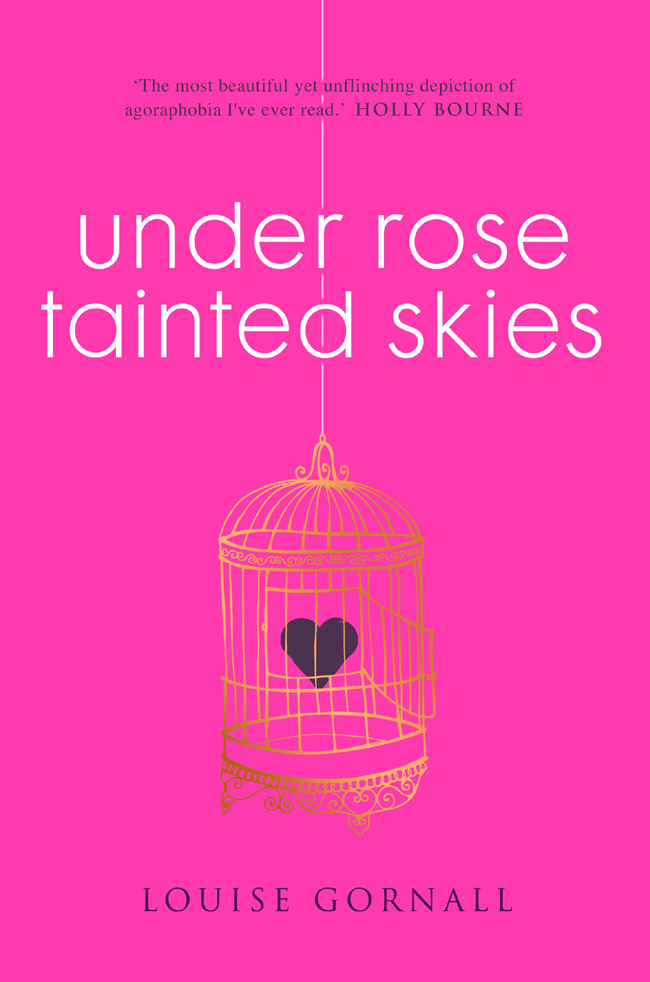 Under Rose-Tainted Skies by Louise Gornall