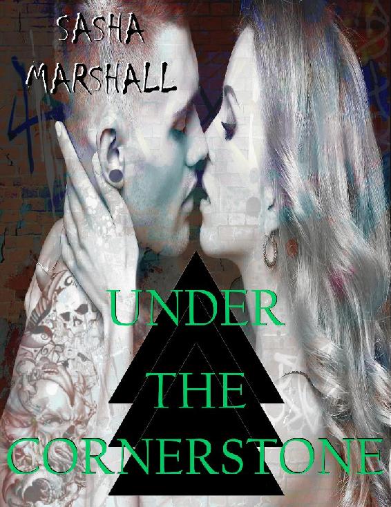 Under the Cornerstone by Sasha Marshall