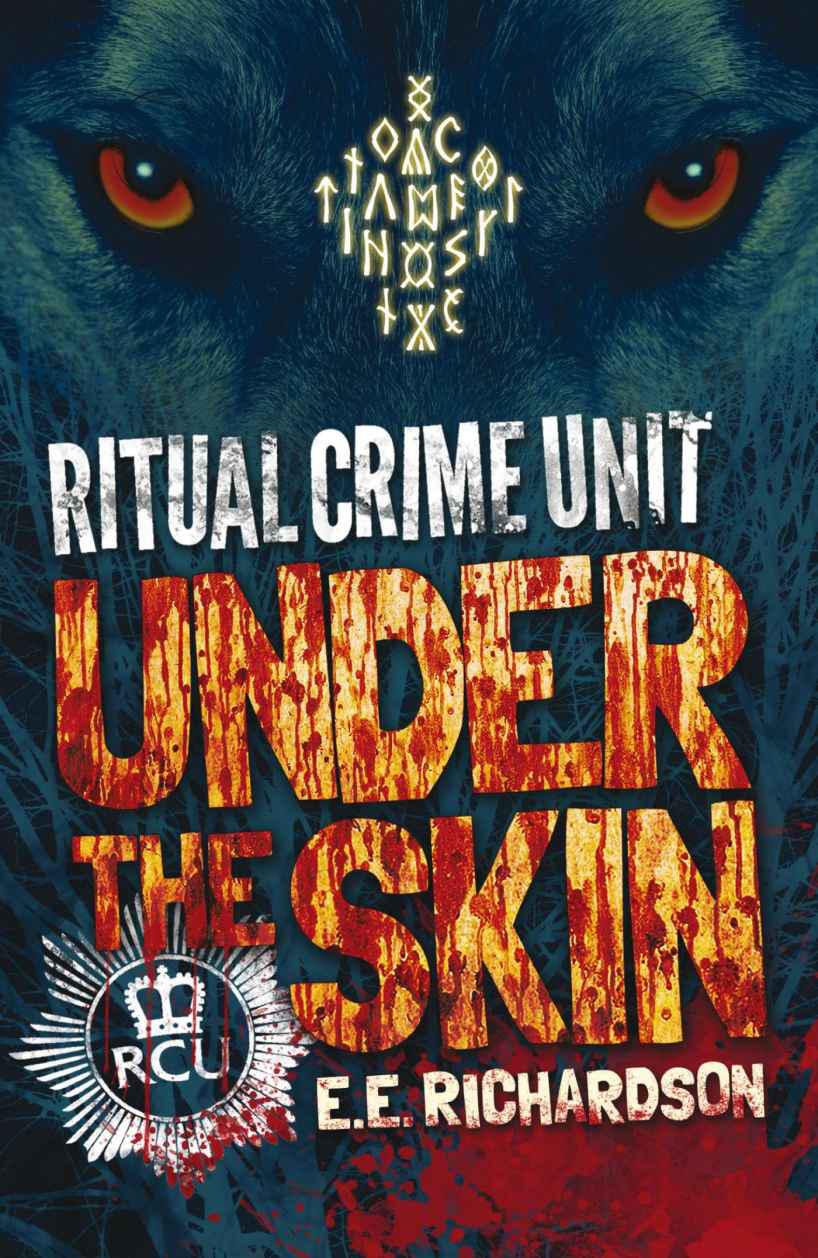 Under the Skin (Ritual Crime Unit) by Richardson, E. E.