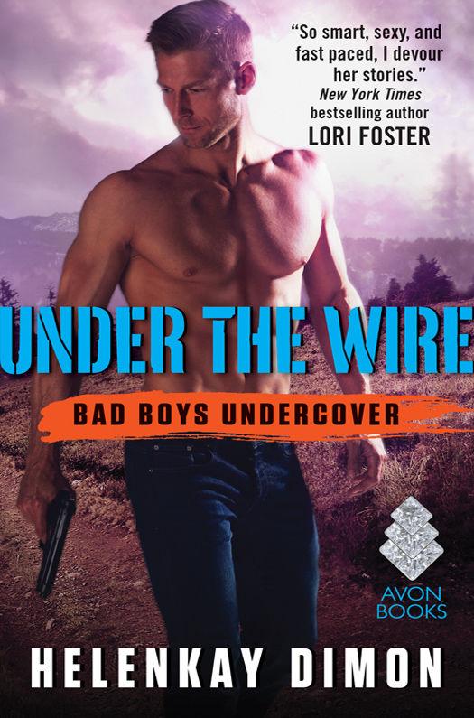 Under the Wire: Bad Boys Undercover by HelenKay Dimon