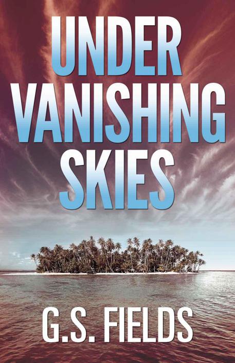 Under Vanishing Skies by Fields, G.S.