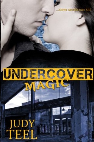 Undercover Magic by Judy Teel