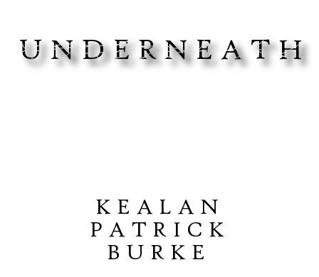 Underneath by Burke, Kealan Patrick