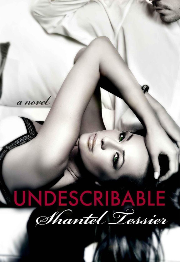 Undescribable by Tessier, Shantel