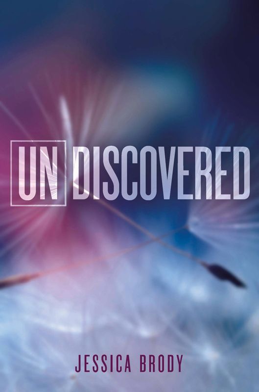 Undiscovered: An Unremembered Novella (The Unremembered Trilogy) by Jessica Brody