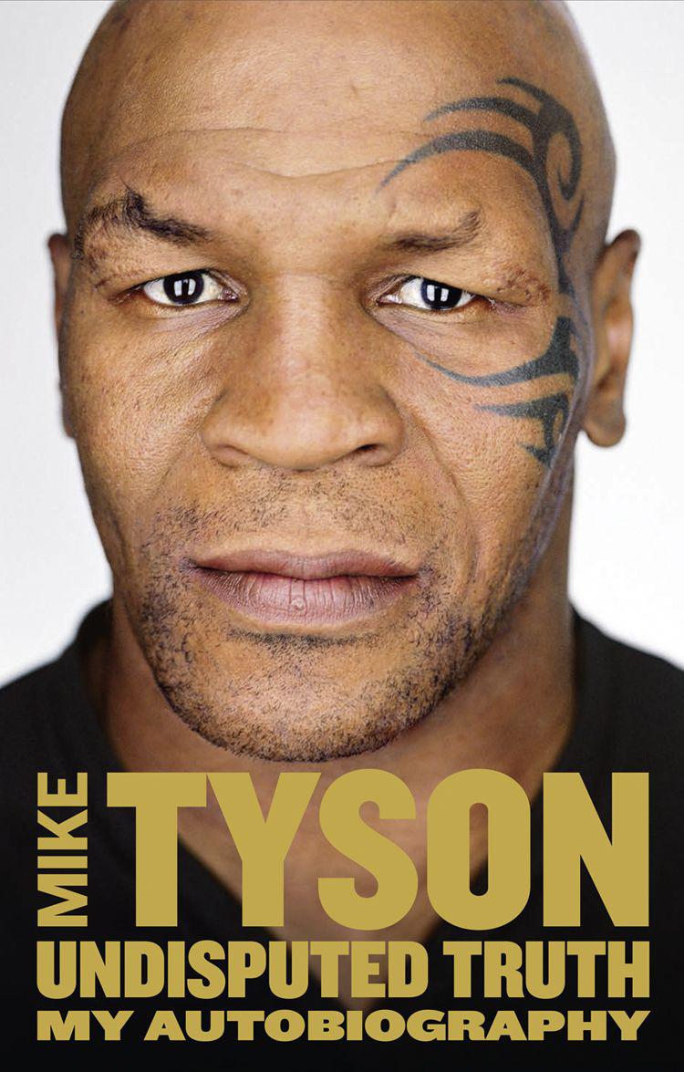 Undisputed Truth: My Autobiography by Tyson, Mike