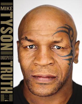 Undisputed Truth (2013) by Mike Tyson