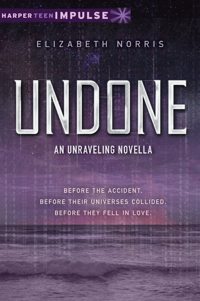 Undone (2013) by Elizabeth Norris