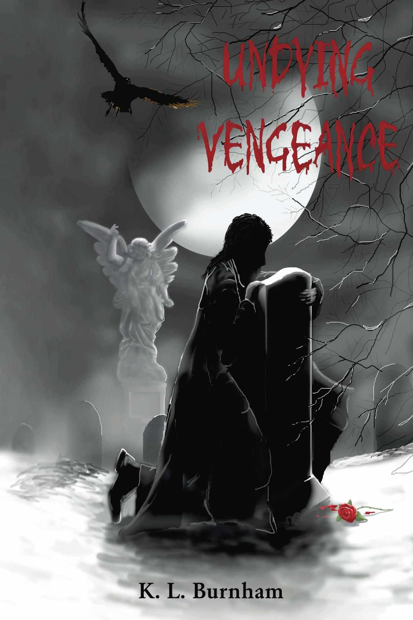 Undying Vengeance by Burnham, K. L.