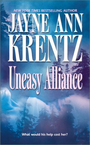 Uneasy Alliance (2002) by Jayne Ann Krentz