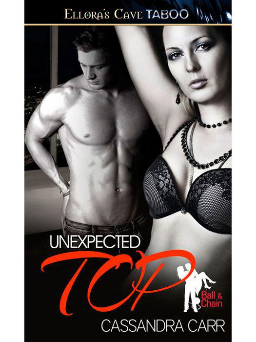 Unexpected Top (Ball & Chain) by Carr, Cassandra