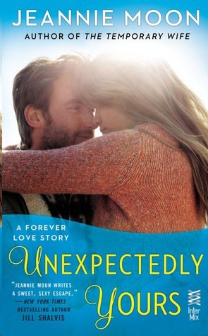 Unexpectedly Yours by Jeannie Moon