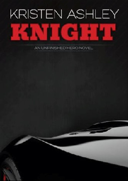 Unfinished Hero 01 Knight by Kristen Ashley