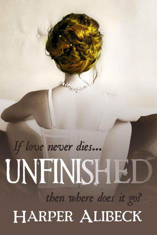 Unfinished (Historical Fiction) by Alibeck, Harper