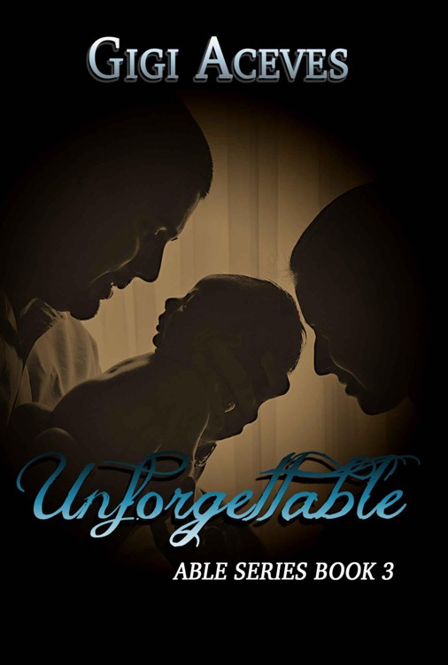 UNFORGETTABLE (Able Series Book 3)