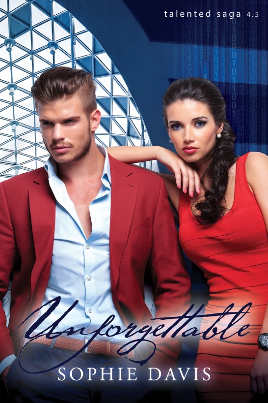 Unforgettable (Talented Saga #6) by Sophie  Davis