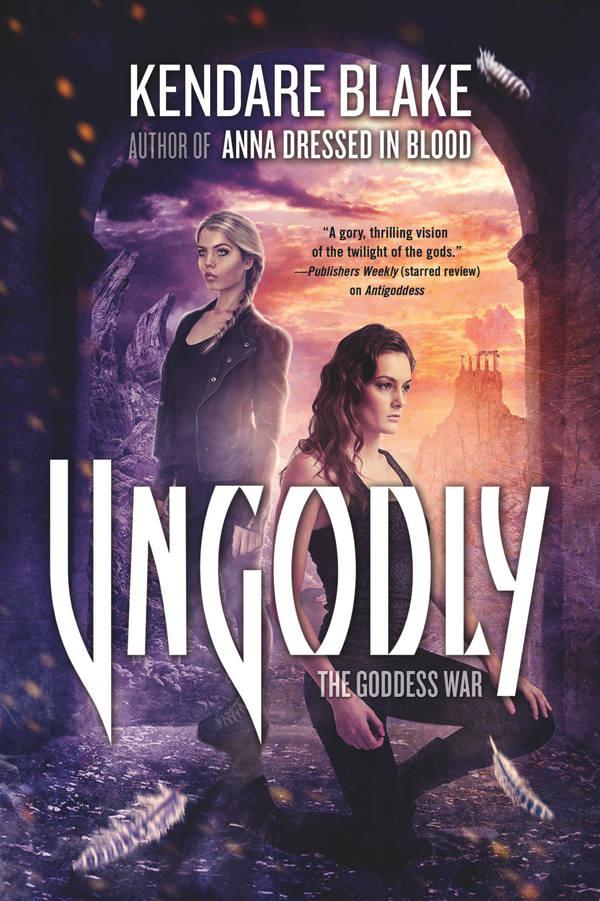 Ungodly: A Novel (The Goddess War)