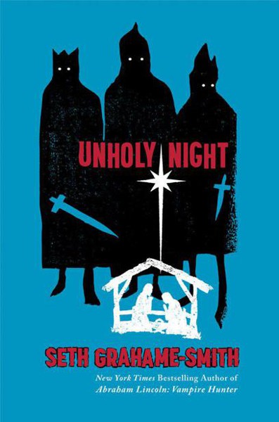 Unholy Night by Grahame-Smith, Seth