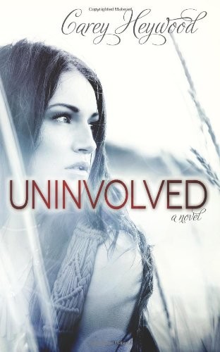 Uninvolved by Carey Heywood