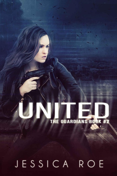 United (The Guardians Book 2) by Jessica Roe