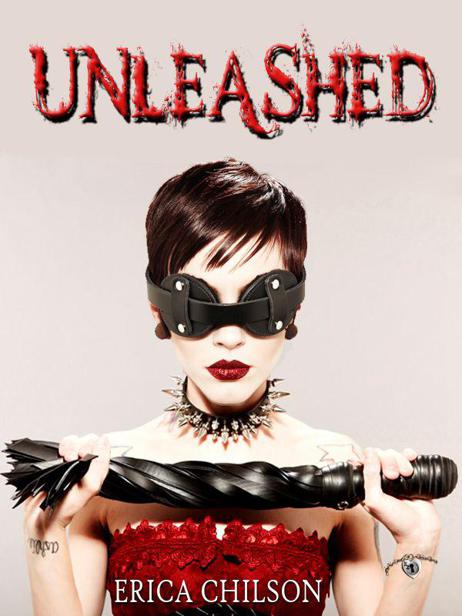 Unleashed by Erica Chilson