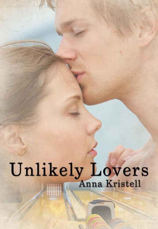 Unlikely Lovers by Kristell, Anna