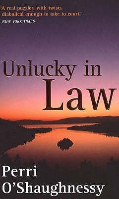 Unlucky in Law (2005) by Perri O'Shaughnessy